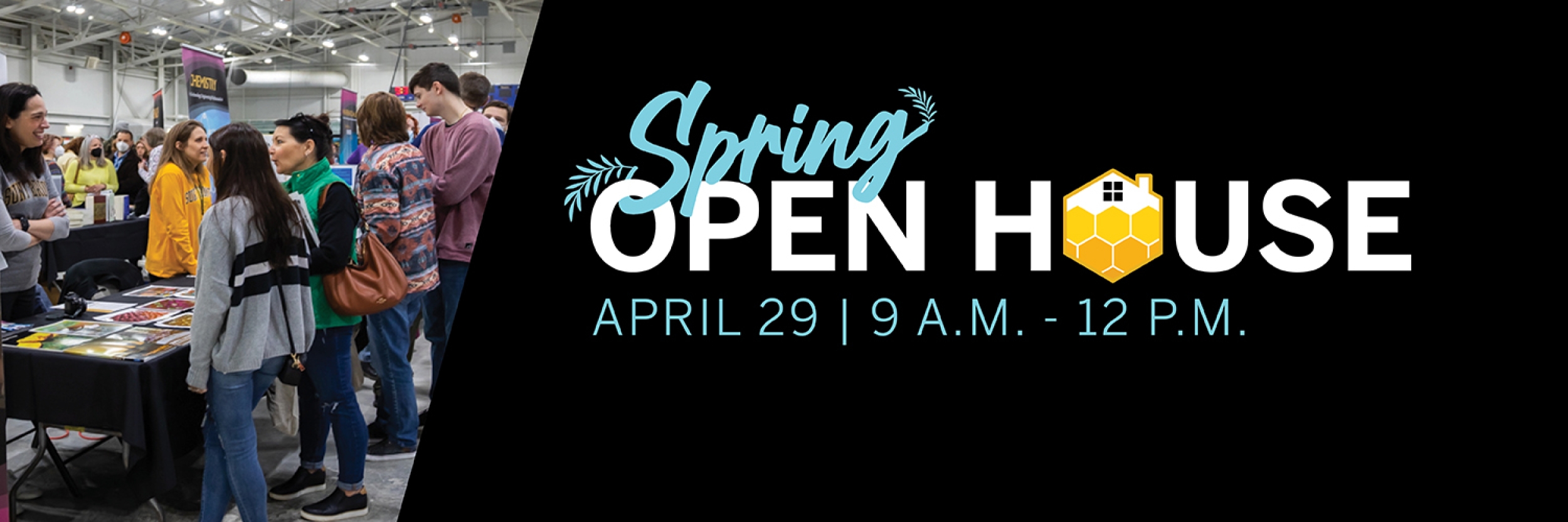 Sign up for Spring Open House!