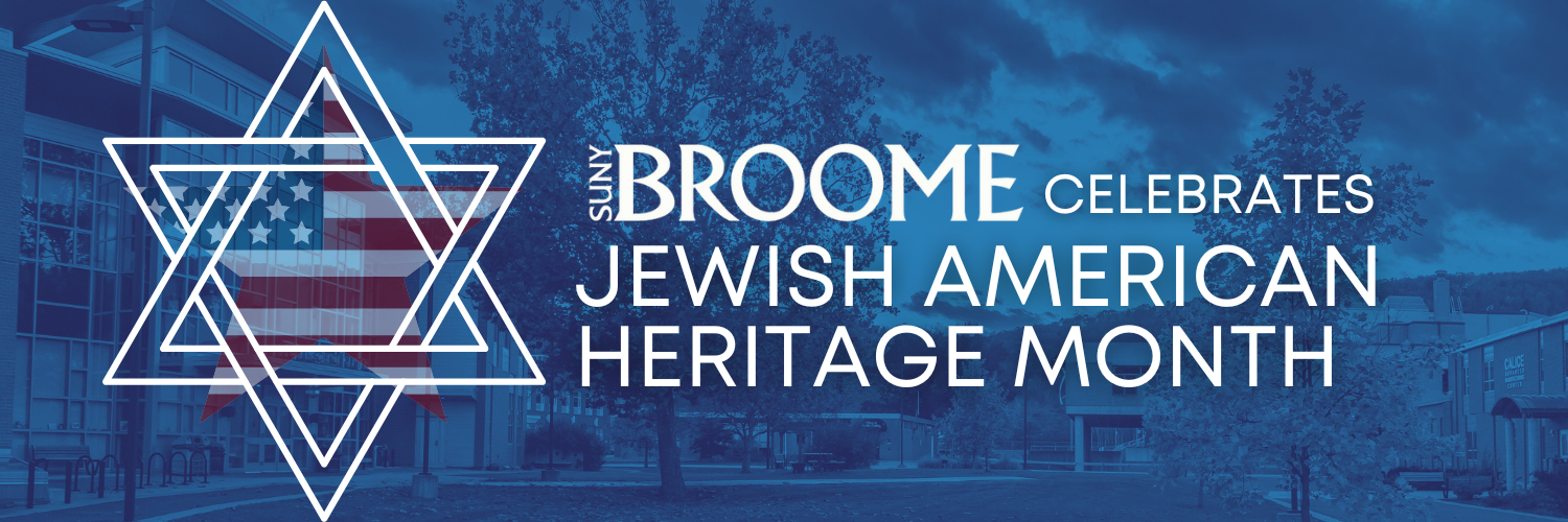 SUNY Broome Celebrates Jewish American Heritage month